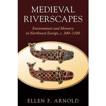 Medieval Riverscapes