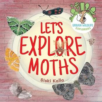 Let's Explore Moths