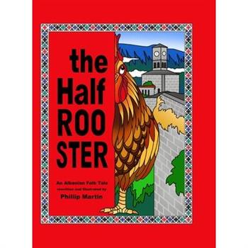The Half Rooster (glossy cover)