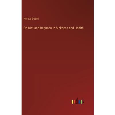 On Diet and Regimen in Sickness and Health