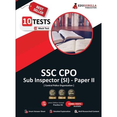 SSC CPO (SI) Paper II (Recruitment of Sub-Inspector) Exam 2023 (English Edition) - 10 Full Length Mock Tests (2000 Solved Questions) with Free Access to Online Tests