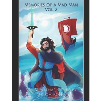 Memories Of A Mad Man Vol. 2