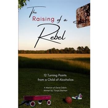 The Raising of a Rebel