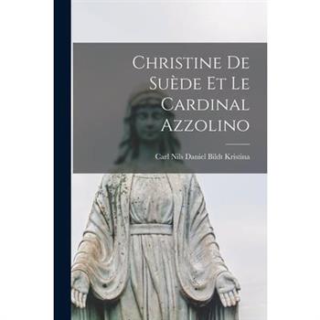 Christine de Su癡de et le Cardinal Azzolino
