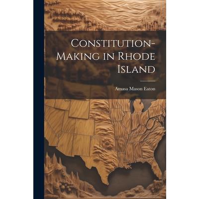 Constitution-Making in Rhode Island