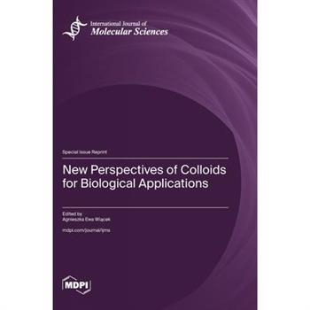 New Perspectives of Colloids for Biological Applications
