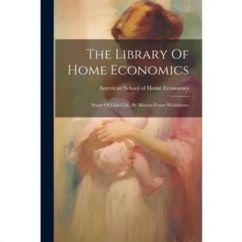 The Library Of Home Economics