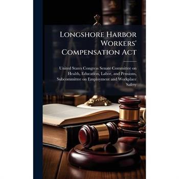 Longshore Harbor Workers' Compensation Act