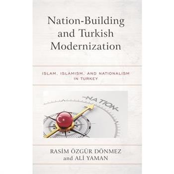 Nation-Building and Turkish Modernization