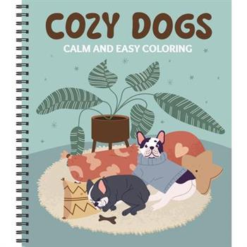 Calm and Easy Coloring: Cozy Dogs