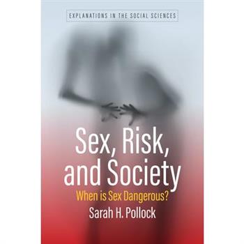 Sex, Risk, and Society