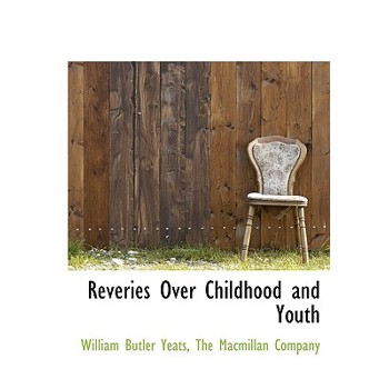 Reveries Over Childhood and Youth
