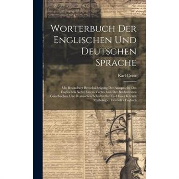 Worterbuch Der Englischen Und Deutschen Sprache