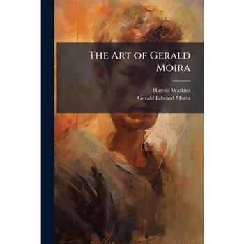 The Art of Gerald Moira