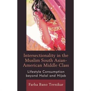 Intersectionality in the Muslim South Asian-American Middle Class