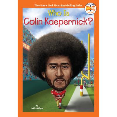 Who Is Colin Kaepernick?
