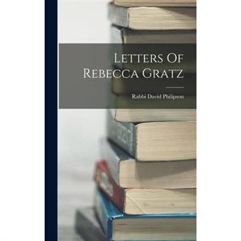 Letters Of Rebecca Gratz