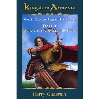 Kingdom Armenia Vol. 1