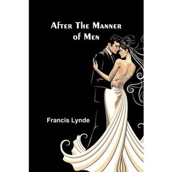 After the Manner of Men