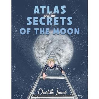 Atlas and the Secrets of the Moon
