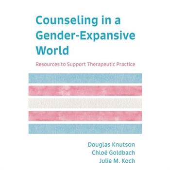Counseling in a Gender-Expansive World