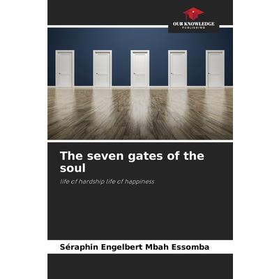 The seven gates of the soul