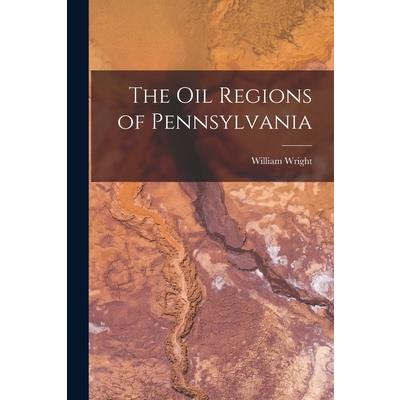 The Oil Regions of Pennsylvania