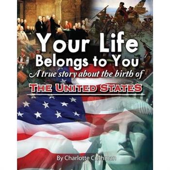 Your Life Belongs to You