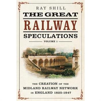 The Great Railway Speculations