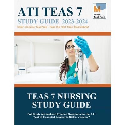 TEAS Nursing Study GuideFull Study Manual and Practice Questions for the ATI Test of Essen