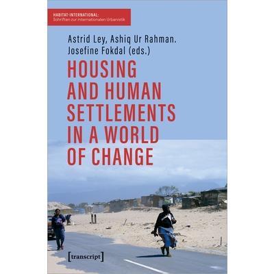 Housing and Human Settlements in a World of Change