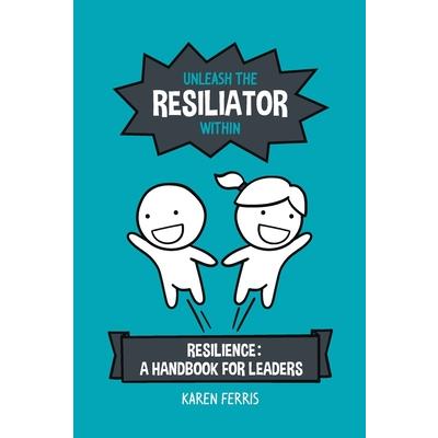 Unleash the Resiliator Within