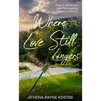 Where Love Still Lingers