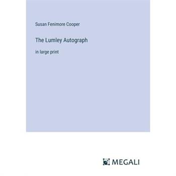 The Lumley Autograph