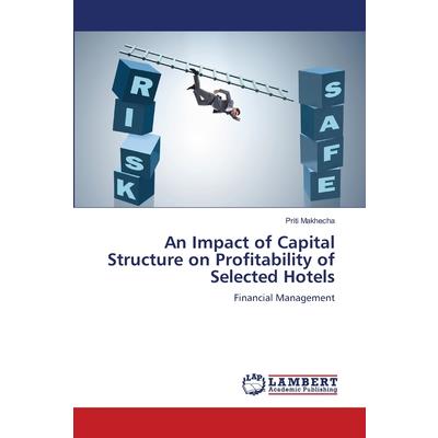 An Impact of Capital Structure on Profitability of Selected Hotels