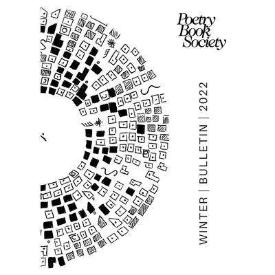 Poetry Book Society Winter 2022 Bulletin