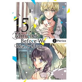 15 Minutes Before We Really Date, Vol. 2