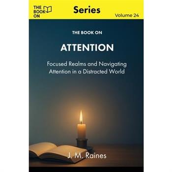 The Book On Attention