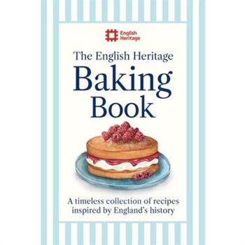The English Heritage Baking Book