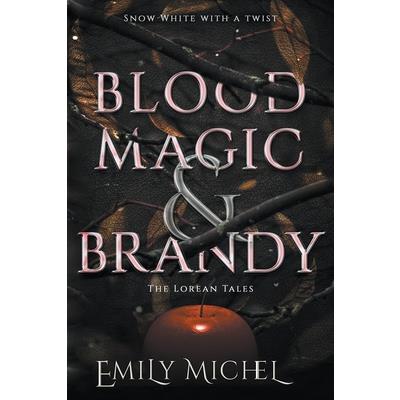 Blood Magic and Brandy