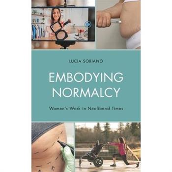 Embodying Normalcy