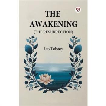 The Awakening (The Resurrection)