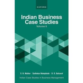 Indian Business Case Studies Volume VI