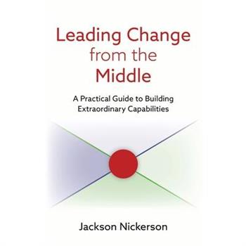 Leading Change from the Middle
