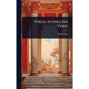 Virgil in English Verse