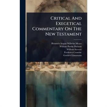 Critical And Exegetical Commentary On The New Testament