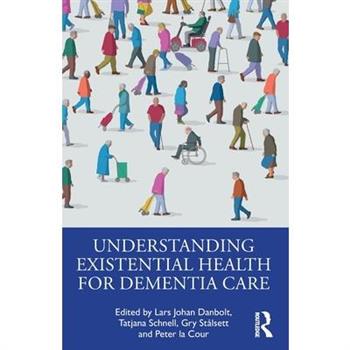 Understanding Existential Health for Dementia Care