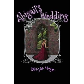 Abigail's Wedding