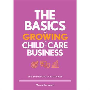 The Basics of Growing a Child-Care Business