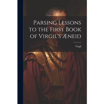 Parsing Lessons to the First Book of Virgil's ?neid